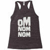 om nom nom Racerback Tank