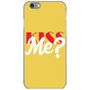 YOU WANT KISS ME iPhone 6/6s Case