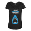 Feed Me and Tell Me I'm Pretty Baby Boy Maternity Scoop Neck T-shirt