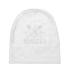 let's get toasted Baby Beanies