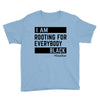 Rooting for Everybody Youth Tee