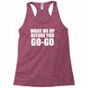 wake me up before you go go Racerback Tank