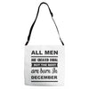 all men are created equal december Adjustable Strap Totes