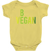 be vegan Baby Bodysuit