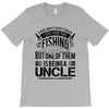 There Aren't  Many Things I Love More Than Fishing T-Shirt