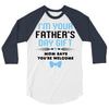 I'm Your Father's Day Gift Mom Says You're Welcome Baby Boy 3/4 Sleeve Shirt