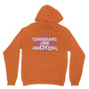 canadians are amehzing Unisex Hoodie