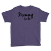 mommy to be Youth Tee