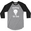 mummy to be 3/4 Sleeve Shirt