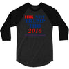 idk not trump though 2016 3/4 Sleeve Shirt