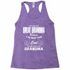 I&rsquo;m Called Great Grandma Because I&rsquo;m Way Too Cool To Be Called Gra Racerback Tank