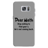 Dear Math Stop Asking To Find Your X, He Is Not Coming Back Samsung Galaxy S7