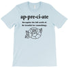 Appreciate T-Shirt