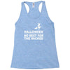 no rest for the wicked Racerback Tank