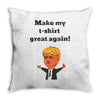 make my t shirt great again Throw Pillow