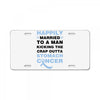 happily married to a man kicking the crap outta stomach cancer License Plate
