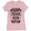 Super Cool Momma Of A Freaking Awesome Son Ladies Fitted T-Shirt