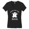 here for the boos Women's V-Neck T-Shirt
