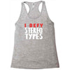 i defy stereotypes Racerback Tank