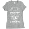 I Don't Need Therapy Just to Go Camping Ladies Fitted T-Shirt