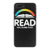 read you dumb fuck iPhone 7 Plus Case