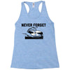 never forget (2) Racerback Tank