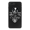 The Mountains Are Calling, I Must Go iPhone 7 Plus Case