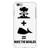 nuke the whales iPhone 6 Plus/6s Plus Case