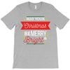 may your christmas be merry &amp; bright T-Shirt