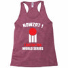 HOWZAT I BAT FOR THE WORLD SERIES Racerback Tank