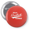 worlds greatest plumber Pin-back button