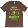 I am a Lymphoma Cancer Survivor - What's Your Superpower? T-Shirt