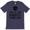 this is the darkest timeline T-Shirt