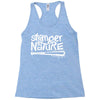 stranger by nature Racerback Tank