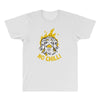no chill All Over Men's T-shirt