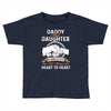 daddy and daughter  always heart to heart Toddler T-shirt