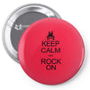 keep calm and rock on mens black t shirt rock music new Pin-back button