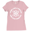 think like a proton and stay positive Ladies Fitted T-Shirt