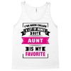 I've Been Called A Lot Of Names But Aunt Is My Favorite Tank Top