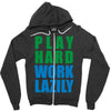 play hard, work lazily Zipper Hoodie