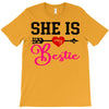 she is my bestie T-Shirt
