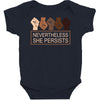 nevertheless she persists Baby Bodysuit
