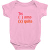 Te amo - Te quila Baby Onesie