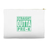 straight outta pre k Accessory Pouches