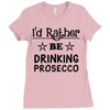 drinking prosecco Ladies Fitted T-Shirt