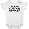funny t shirt plain clothes officertee Baby Onesie