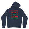 all i want for christmas is wine and adam levine Unisex Hoodie