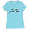 i love coffee Ladies Fitted T-Shirt