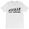 Say Cheese T-Shirt