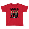 dobre twins dobre brother Toddler T-shirt